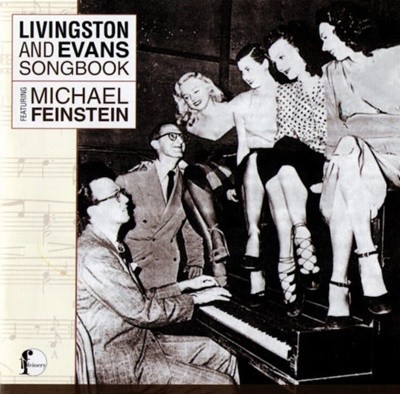 Michael Feinstein - Livingston And Evans Songbook Featuring Michael Feinstein  (미개봉) (미국반) 
