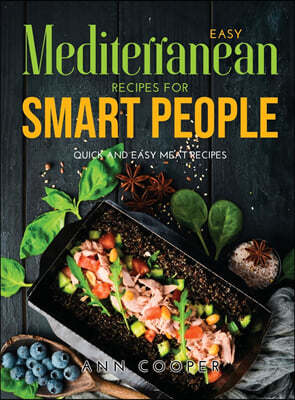 Easy Mediterranean Recipes for Smart People