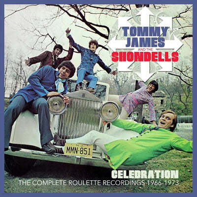 Tommy James / The Shondells ( ӽ   ) - Celebration: The Complete Roulette Recordings 1966 - 1973 