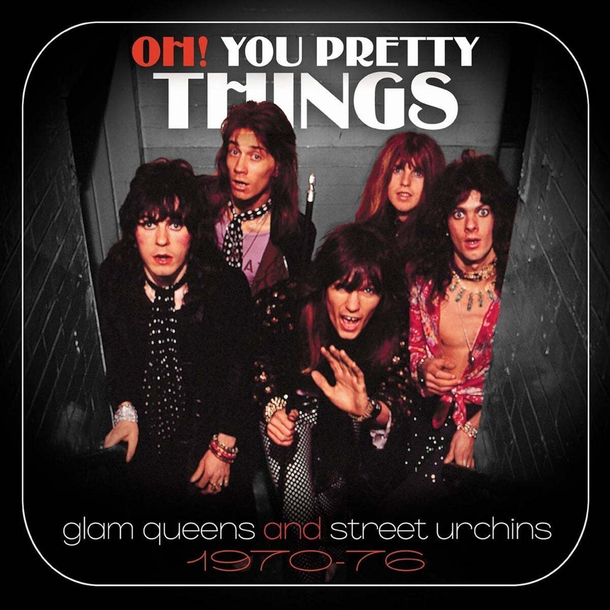 펑크, 하드 락 모음집 (Oh! You Pretty Things : Glam Queens And Street Urchins 1970-76)) 