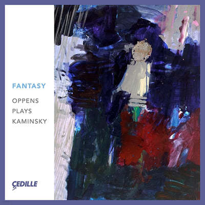 Ursula Oppens īνŰ: ǾƳ , ȯ, ǾƳ ְ  (Kaminsky: Piano Quintet, Fantasy, Piano Concerto) 