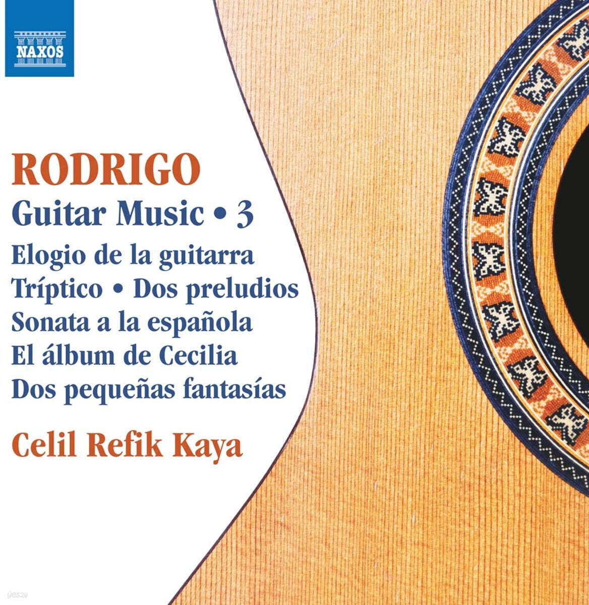Celil Refik Kaya 로드리고: 기타 작품 3집 (Rodrigo: Guitar Music Volume 3)