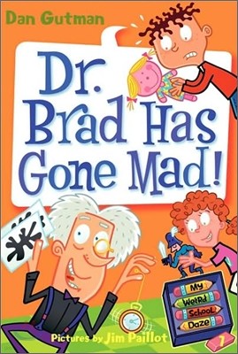 [߰] My Weird School Daze #7: Dr. Brad Has Gone Mad!