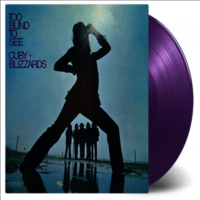 Cuby & Blizzards - Too Blind To See (180g Colored LP)