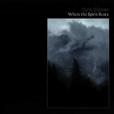 Chris Eckman — Where The Spirit Rests 앨범 커버