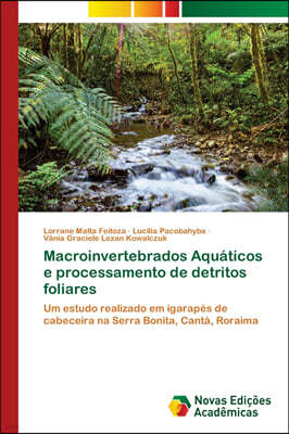 Macroinvertebrados Aquaticos e processamento de detritos foliares