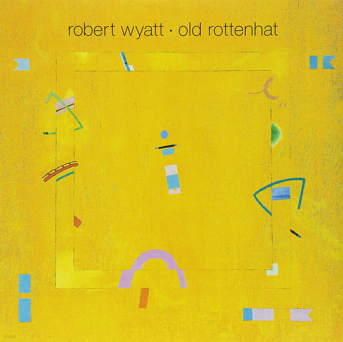 Robert Wyatt (로버트 와트) - Old Rottenhat [LP]  