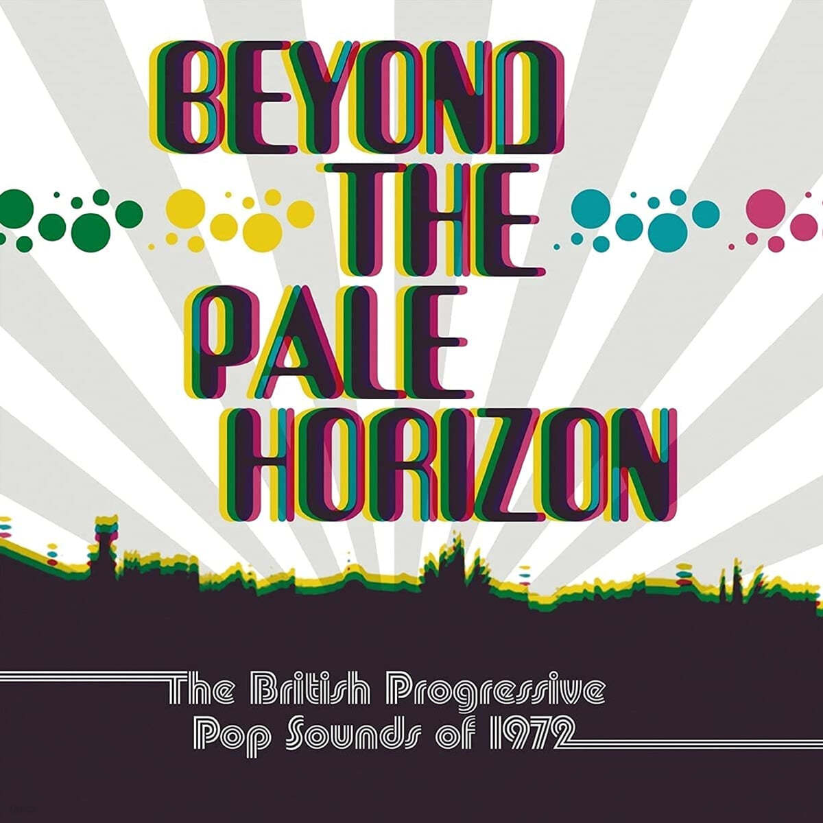 영국의 1972년 프로그레시브 팝 사운즈 (Beyond The Pale Horizon: British Progressive Pop Sounds Of 1972) 
