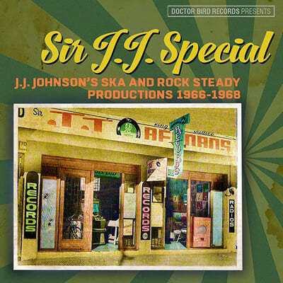 J.J.  ʷ̼ (Sir J.J. Special - J.J. Johnson's Ska And Rock Steady Productions 1966-1968)