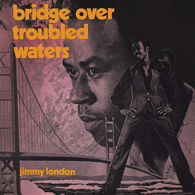 Jimmy London ( ) - Bridge Over Troubled Waters 