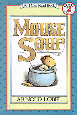 [I Can Read] Level 2 : Mouse Soup