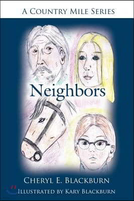 Neighbors: A Country Mile Series