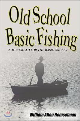 Old School Basic Fishing