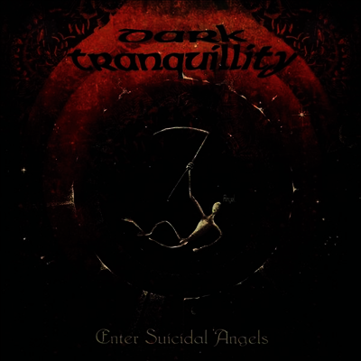 Dark Tranquillity - Enter Suicidal Angels (Reissue)(Remastered)(180g LP)
