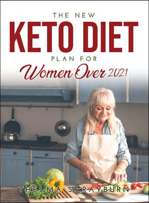 THE NEW KETO DIET PLAN FOR WOMEN OVER 50