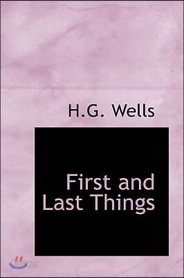 First and Last Things