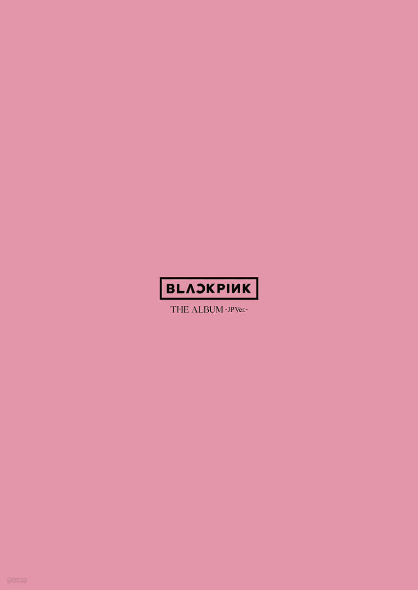 블랙핑크 (BLACKPINK) - 1st FULL ALBUM 「THE ALBUM -JP Ver.-」 [초회한정반 B ver.]