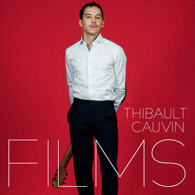 Thibault Cauvin — Thibault Cauvin 기타 연주로 듣는 영화 음악 모음집 (Films) 앨범 커버