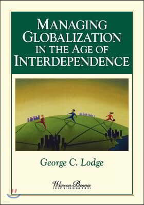 Managing Globalization in the Age of Interdependence