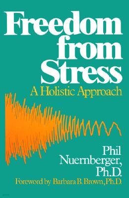 Freedom from Stress: A Holistic Approach