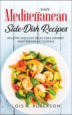 Easy Mediterranean Side-Dish Recipes