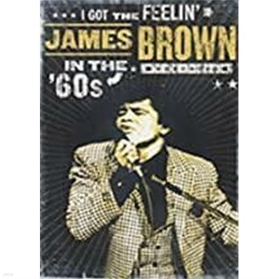 I GOT THE FEELIN JAMES BROWN IN THE 60S
