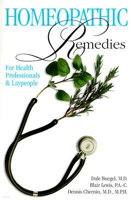 Homeopathic Remedies: For Health Professionals and Laypeople