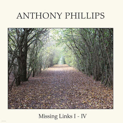 Anthony Phillips (ؼҴ ʸ) - Missing Links I-IV 
