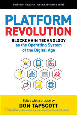 Platform Revolution: Blockchain Technology as the Operating System of the Digital Age