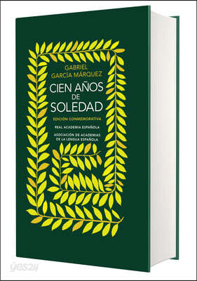 Edición Conmemorativa Cien Años de Soledad (Rae Y La Asale) / One Hundred Years of Solitude