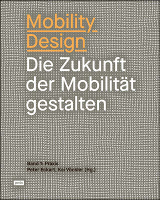 Mobility Design: Die Zukunft Der Mobilität Gestalten