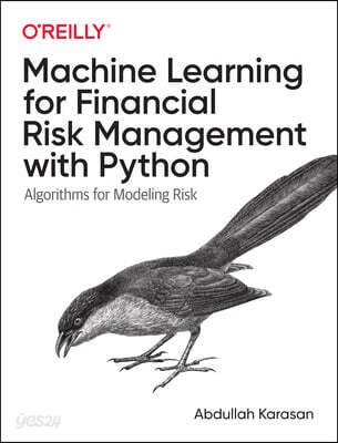 Machine Learning for Financial Risk Management with Python: Algorithms for Modeling Risk