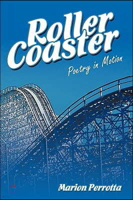 Rollercoaster: Poetry in Motion