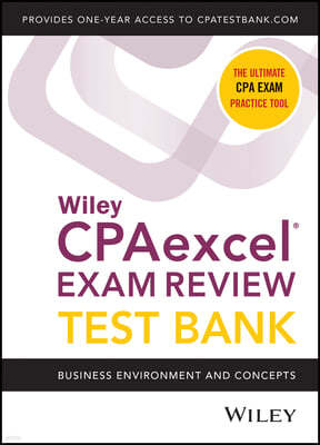 Wiley's CPA Jan 2022 Test Bank: Business Environment and Concepts (1-Year Access)
