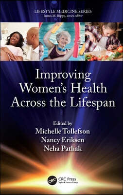 Improving Womens Health Across the Lifespan