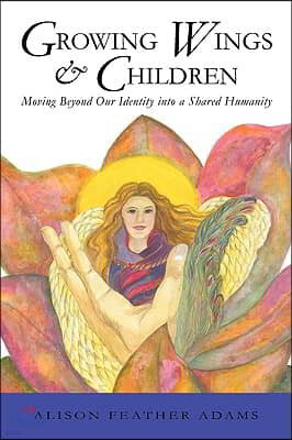 Growing Wings & Children: Moving Beyond Our Identity Into a Shared Humanity
