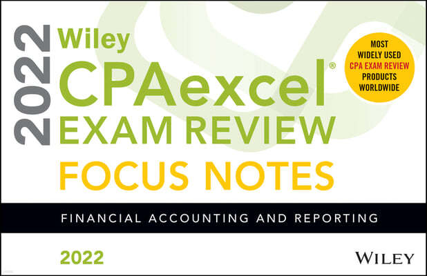 Wiley's CPA Jan 2022 Focus Notes: Financial Accounting and Reporting