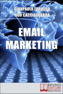 Email Marketing: Come Creare una Campagna Marketing Efficace Ottimizzando Target e Messaggio