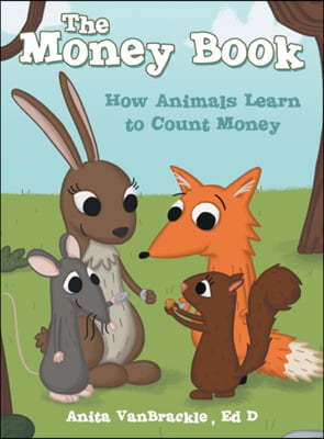 The Money Book: How Animals Learn to Count Money