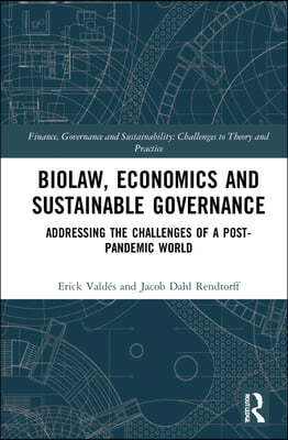 Biolaw, Economics and Sustainable Governance