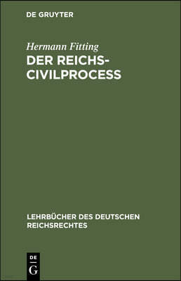 Der Reichs-Civilproceß