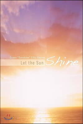 Let the Sun Shine