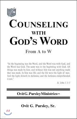 Counseling with God's Word: From A to W