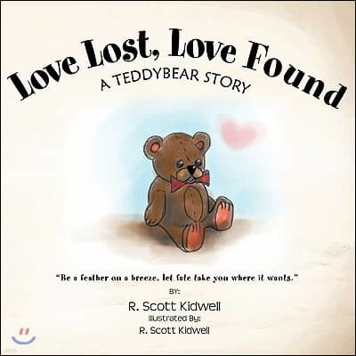 Love Lost, Love Found: A Teddybear Story