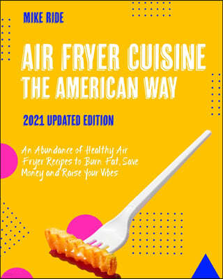 Air Fryer Cuisine | The American Way