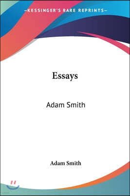 Essays: Adam Smith