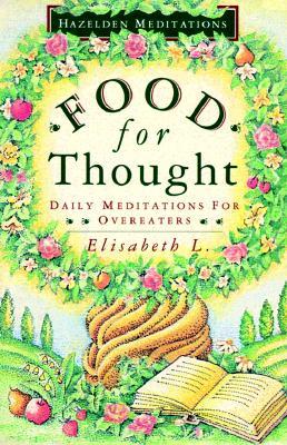 Food for Thought: Daily Meditations for Overeaters