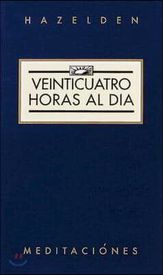 Veinticuatro Horas Al Dia (Twenty-Four Hours a Day)