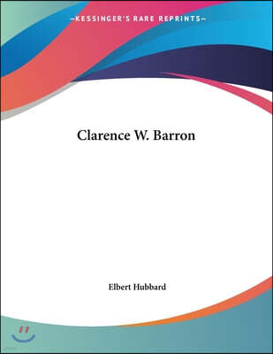 Clarence W. Barron