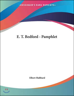 E. T. Bedford - Pamphlet